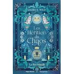 Les Heritier Du Chaos Le Roi Maudit T.2