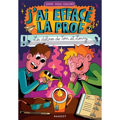 J'ai Efface La Prof: Les Delires De Tom Et Lenny