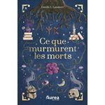 Ce Que Murmurent Les Morts