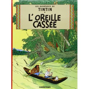 AVENTURES DE TINTIN T6: L'OREILLE CASSEE