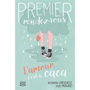 Premier Rendez-Vous 02 L'amour C'est Du Caca