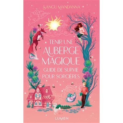 Tenir Une Auberge Magique: Guide De Survie Pour Sorcieres